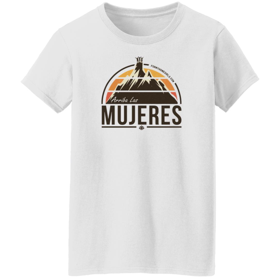 Arriba Las Mujeres T Shirt For My Homegirls Merch - Teechipus