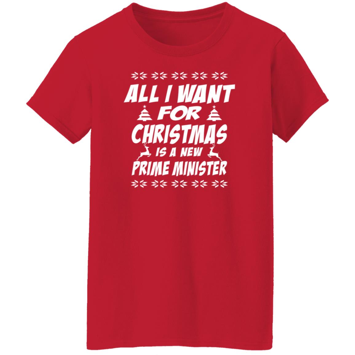 All I Want For Christmas Is A Prime Minister Shirt Hoodie Sweatshirt - Teechipus