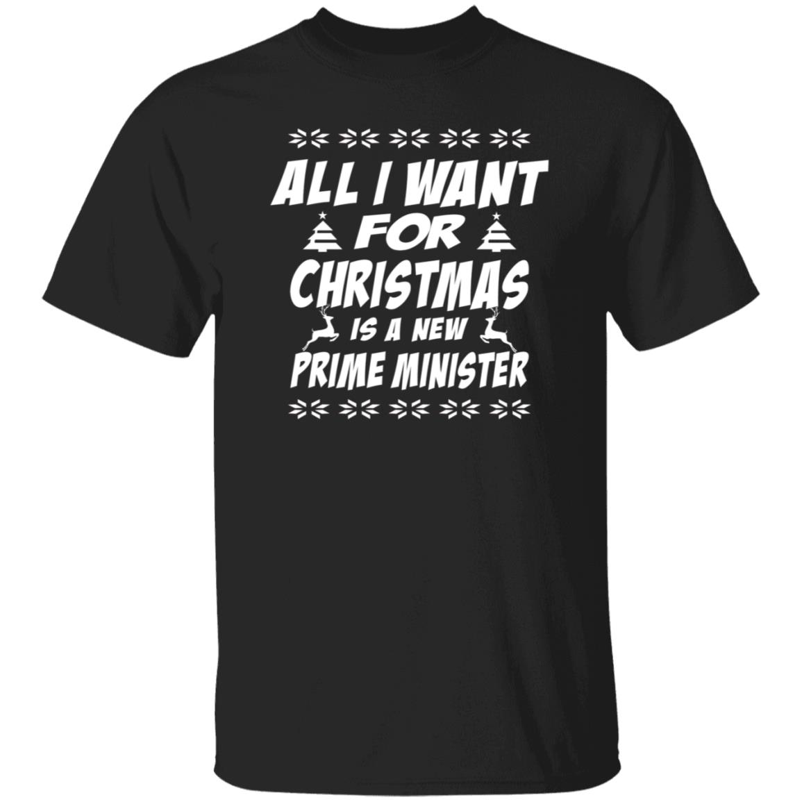 All I Want For Christmas Is A Prime Minister Shirt Hoodie Sweatshirt - Teechipus