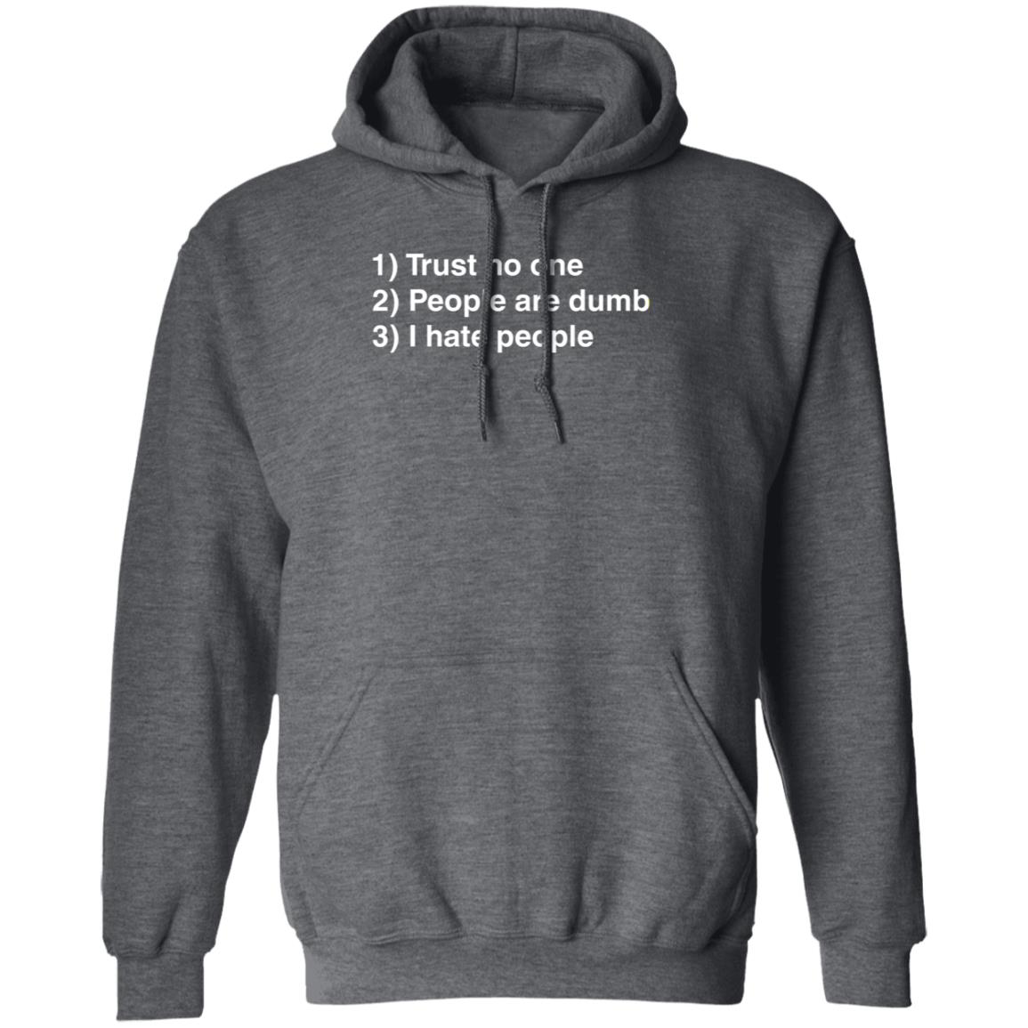 Trust No One People Are Dumb I Hate People Shirt Dr Nicole Forsgren - Teechipus