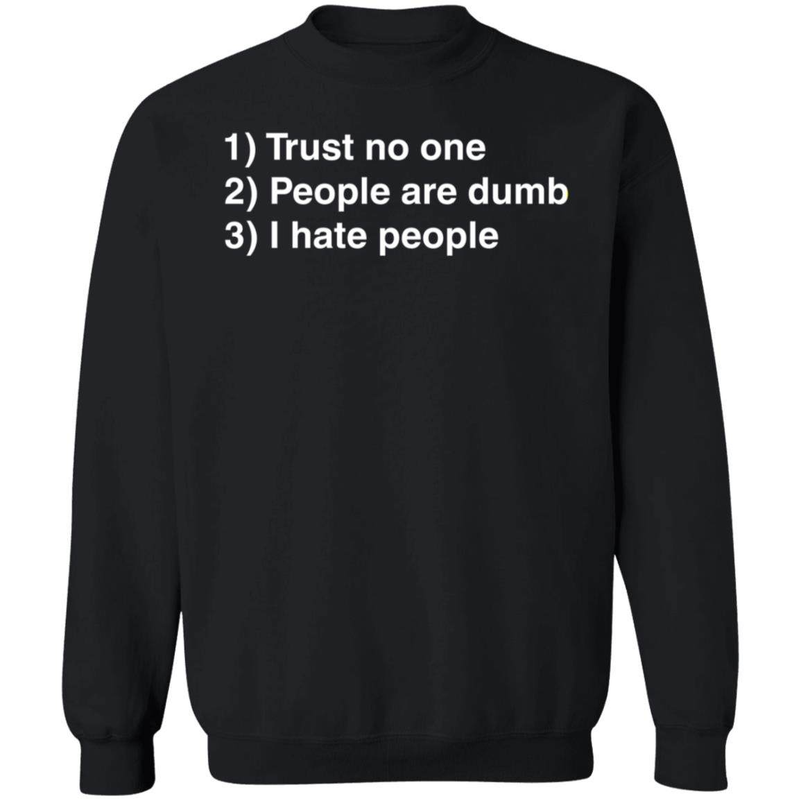Trust No One People Are Dumb I Hate People Shirt Dr Nicole Forsgren - Teechipus