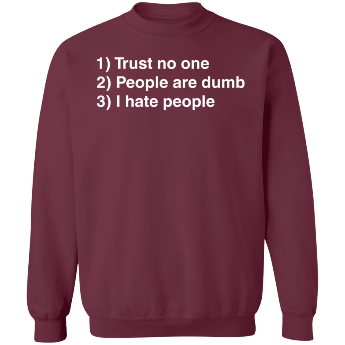 Trust No One People Are Dumb I Hate People Shirt Dr Nicole Forsgren - Teechipus