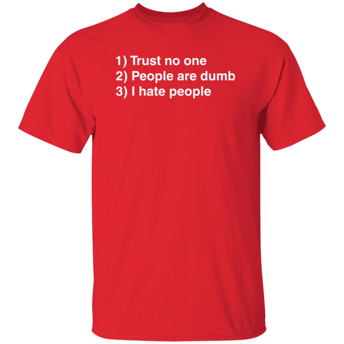 Trust No One People Are Dumb I Hate People Shirt Dr Nicole Forsgren - Teechipus