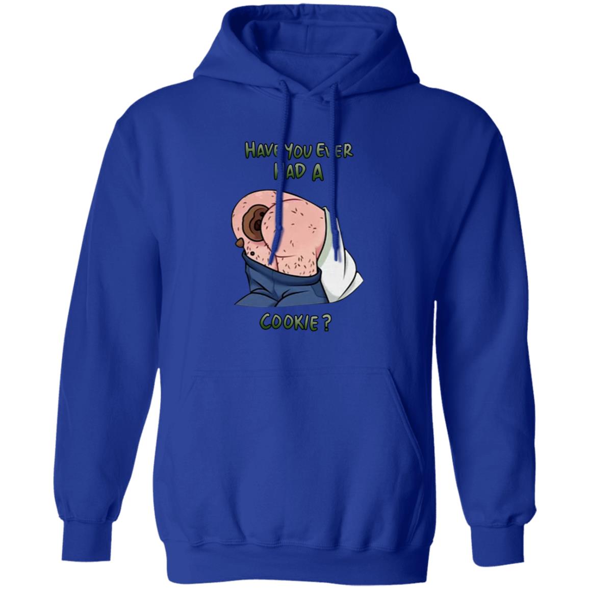 Have You Ever Had A Cookie Hoodie Ricky Berwick Merch - Teechipus