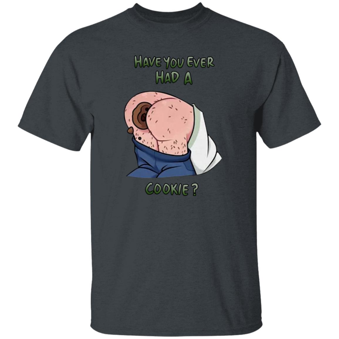 Have You Ever Had A Cookie Hoodie Ricky Berwick Merch - Teechipus