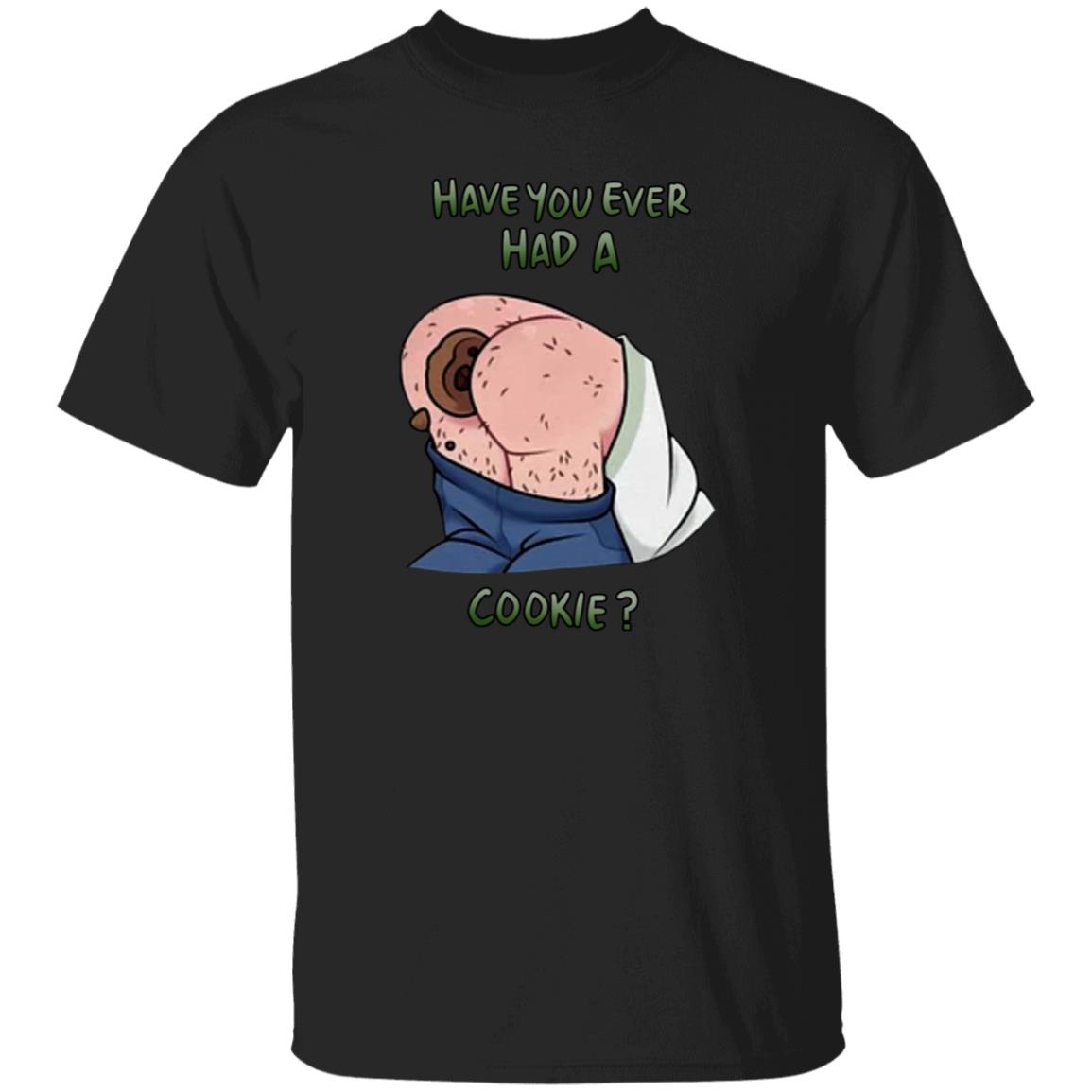 Have You Ever Had A Cookie Hoodie Ricky Berwick Merch - Teechipus