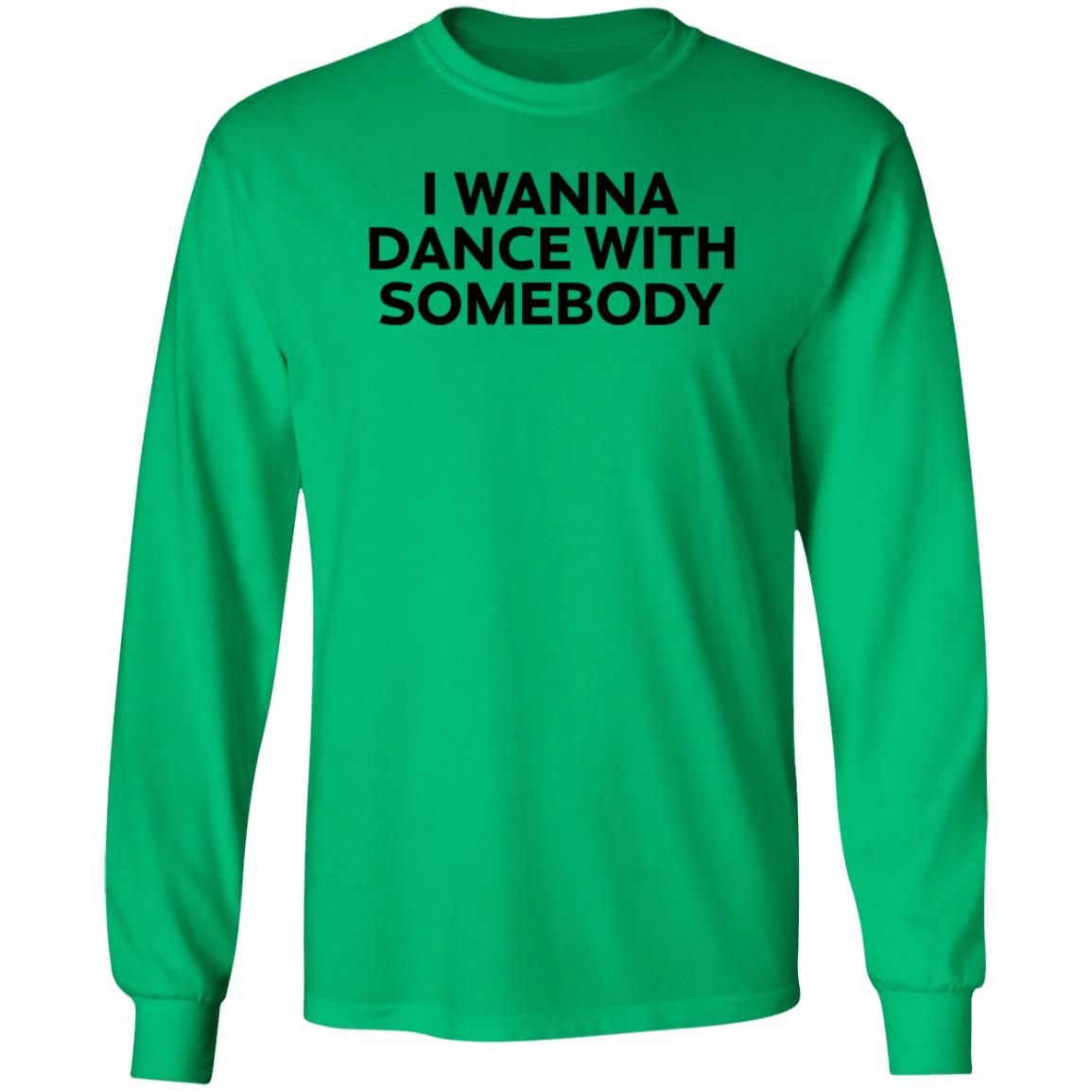Wfkars I Wanna Dance With Somebody Shirt - Teechipus