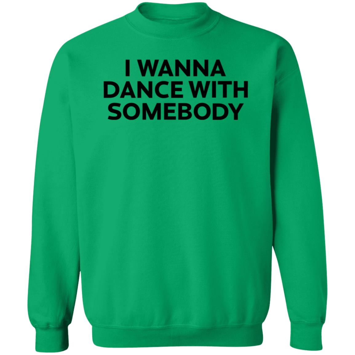 Wfkars I Wanna Dance With Somebody Shirt - Teechipus