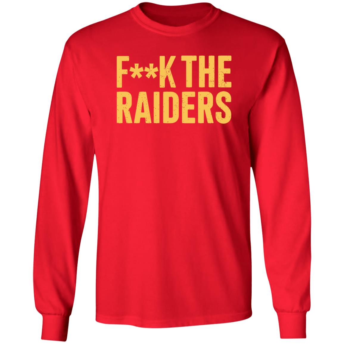 Fuck The Raiders Oakland Raiders Fan Shirt Hoodie Sweatshirt Beef Shirts - Teechipus