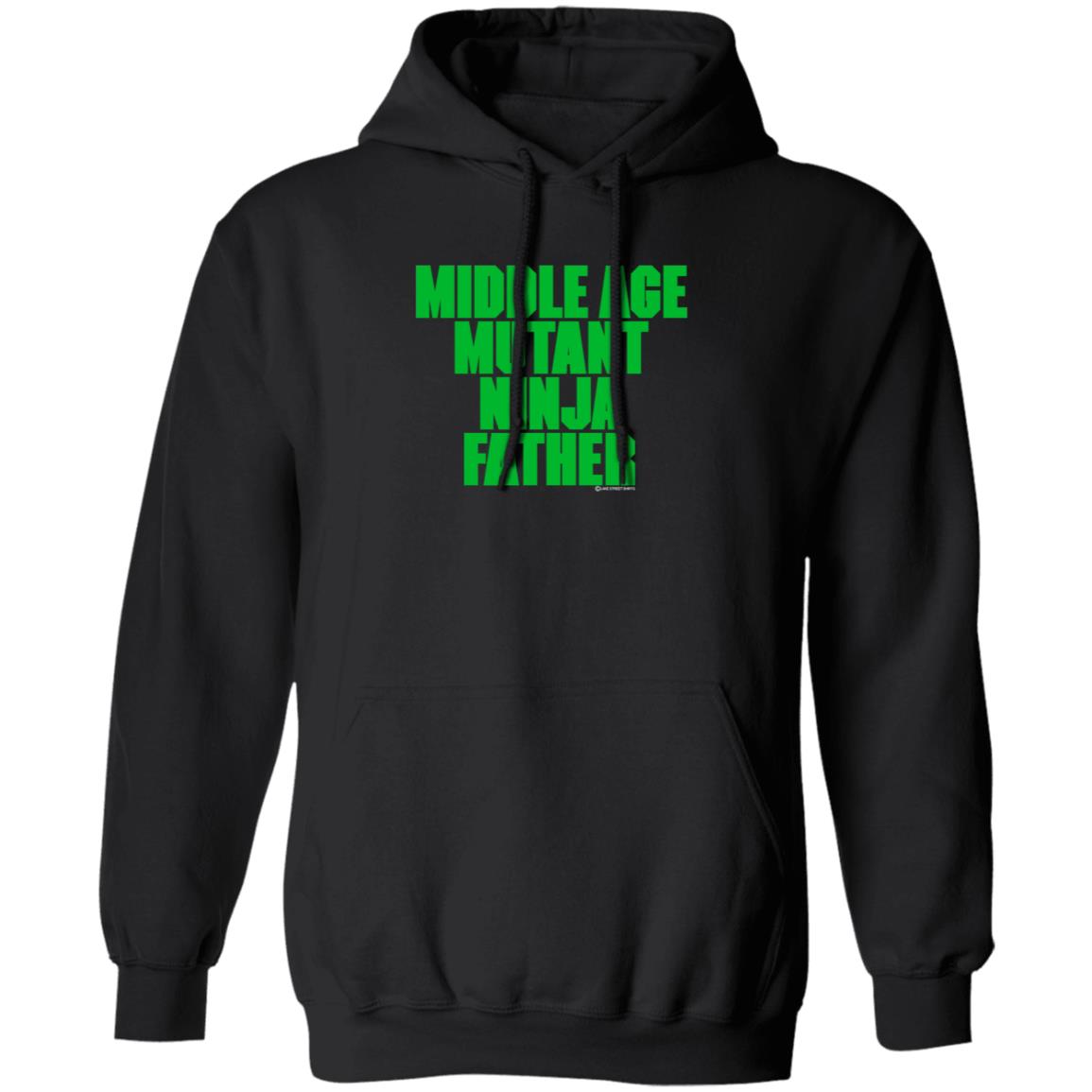 Middle Aged Mutant Ninja Father Shirt J Local Menace Jam Middle Aged Mutant Ninja Father Shirt Hoodie Sweatshirt - Teechipus