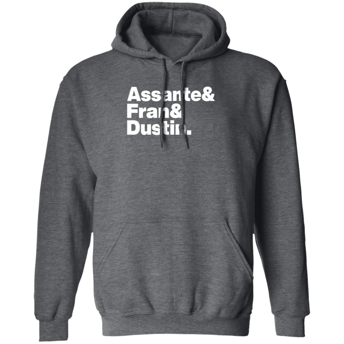 Assante Fran Dustin Shirt Shopfriendzone Assante Fran Dustin Shirt Hoodie Sweatshirt - Teechipus