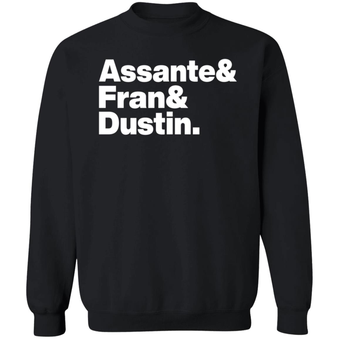 Assante Fran Dustin Shirt Shopfriendzone Assante Fran Dustin Shirt Hoodie Sweatshirt - Teechipus