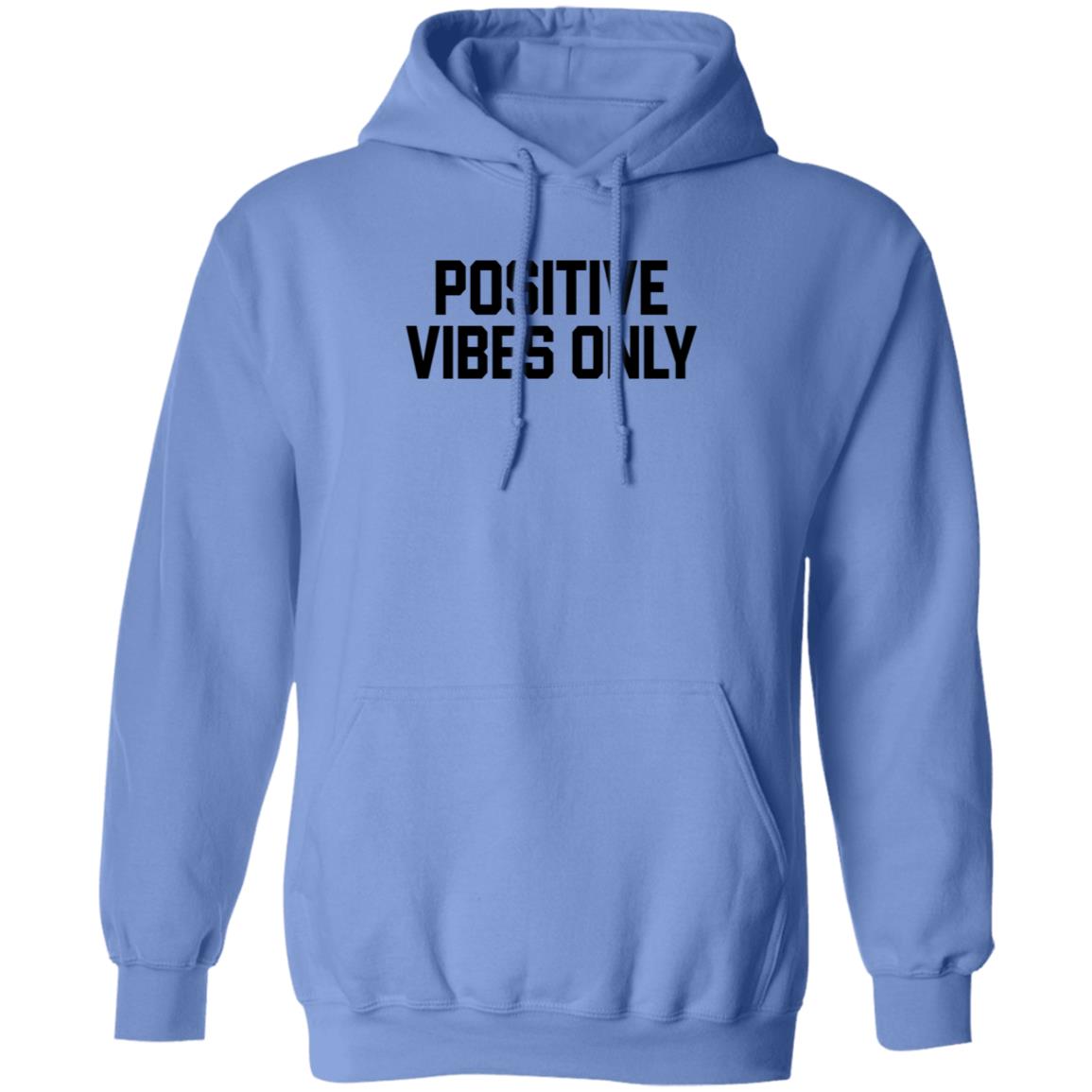 Positive Vibes Only Hoodie Barstoolsports Merch - Teechipus