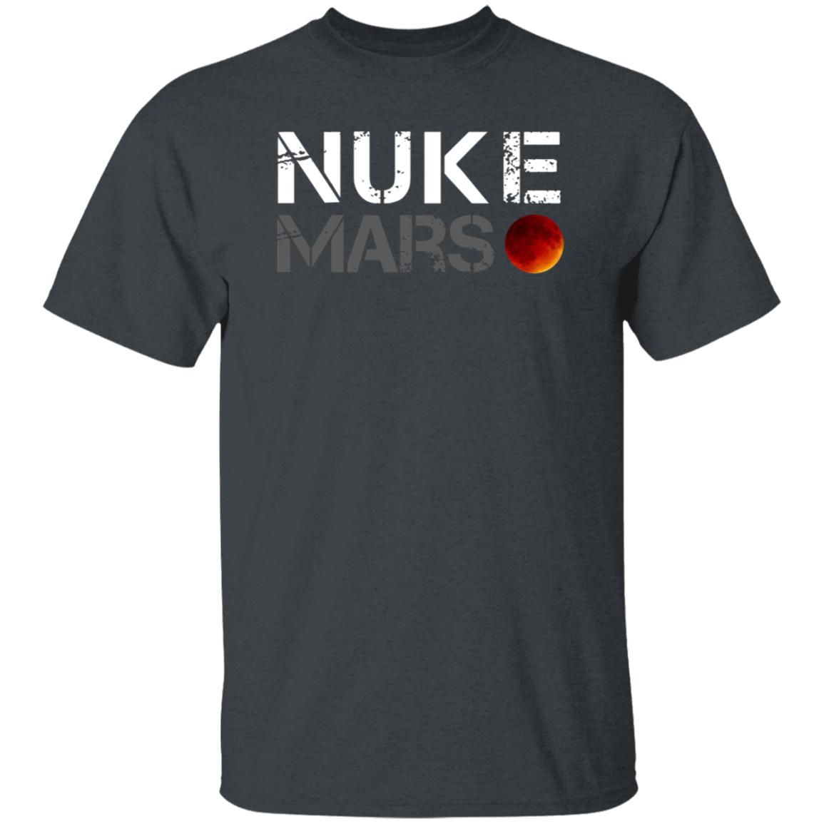 Elon Musk Nuke Mars Shirt Spacexfan Store Nuke Mars Shirt - Teechipus
