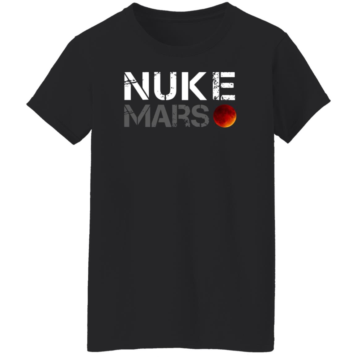 Elon Musk Nuke Mars Shirt Spacexfan Store Nuke Mars Shirt - Teechipus