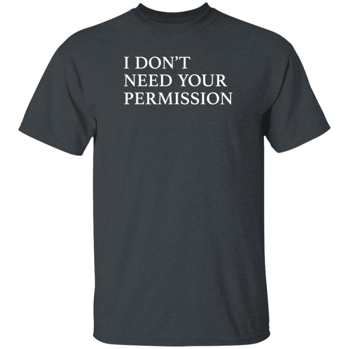 Shop Don Jr I Don't Need Your Permission Hoodie Shirt Sweatshirt - Teechipus