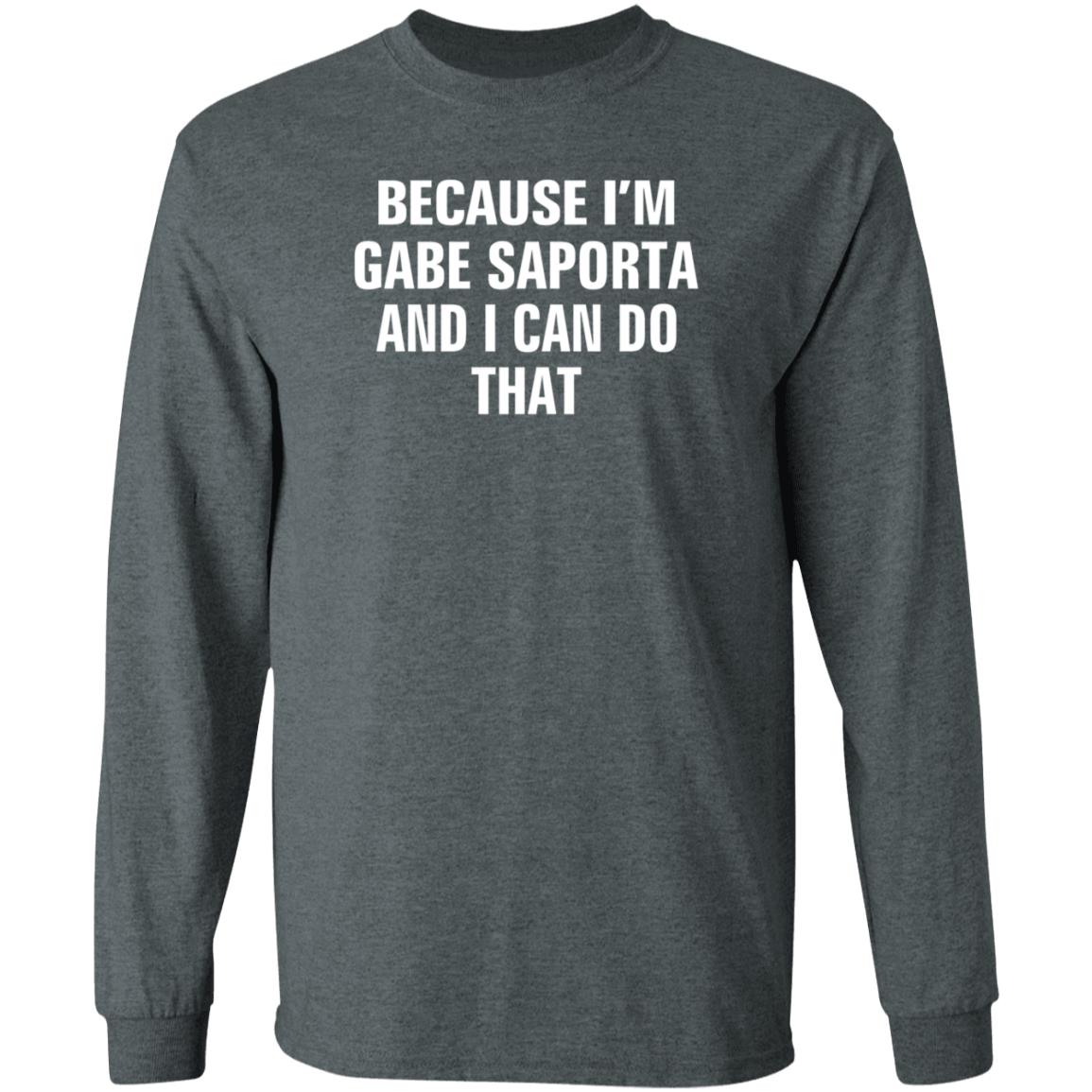 Cobra Starship Because I'm Gabe Saporta And I Can Do That Shirt Hoodie Sweatshirt - Teechipus