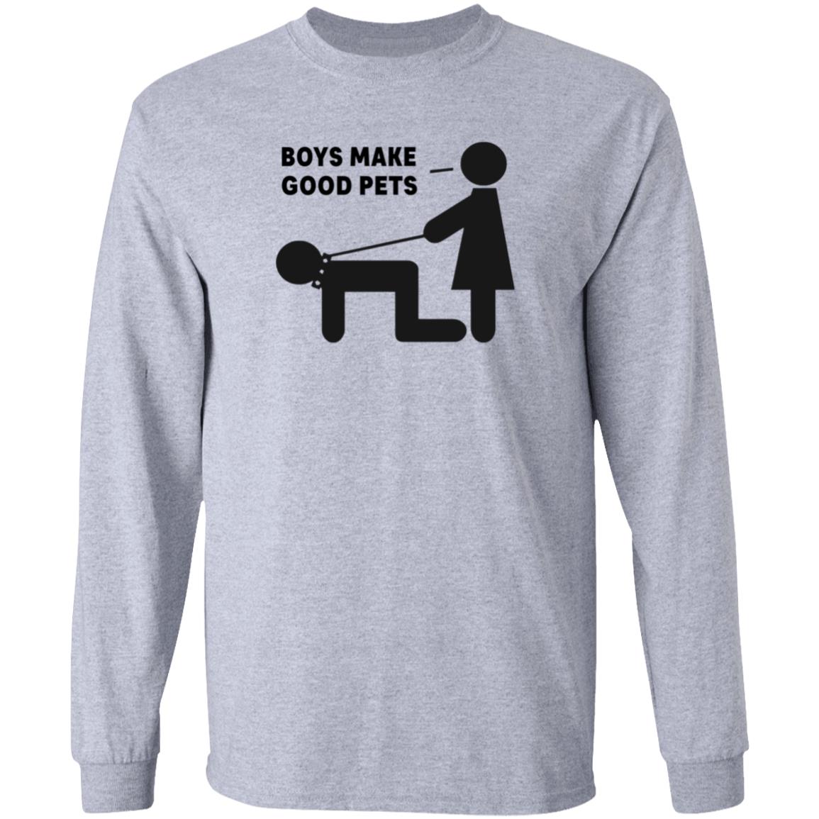 Boys Make Good Pets Shirt Hoodie Sweatshirt - Teechipus