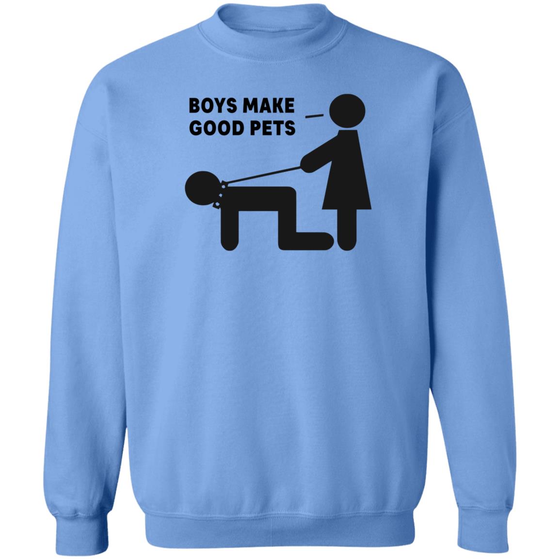 Boys Make Good Pets Shirt Hoodie Sweatshirt - Teechipus