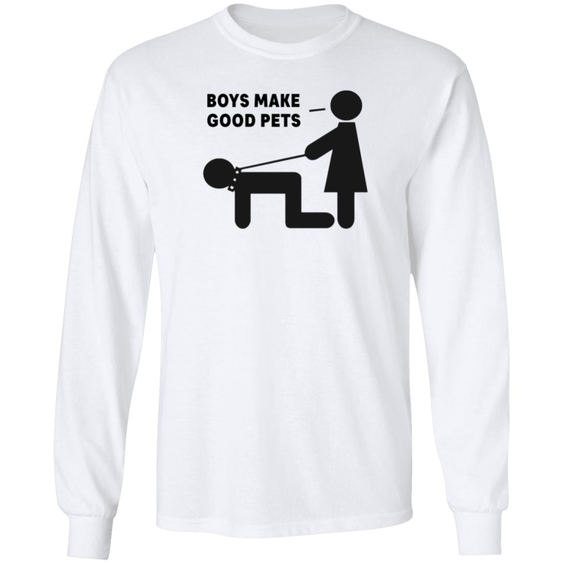 Boys Make Good Pets Shirt Hoodie Sweatshirt - Teechipus