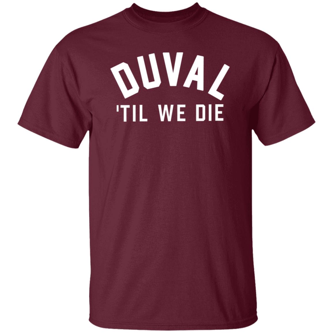 Duval 'Til We Die Hoodie Dtwd Store Duval 'Til We Die Hoodie - Teechipus