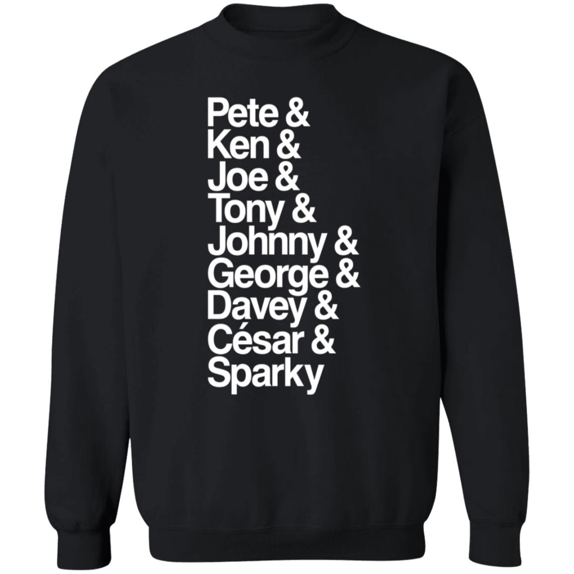 Cincyshirts Pete Ken Joe Tony Johnny George Shirt Hoodie Sweatshirt - Teechipus