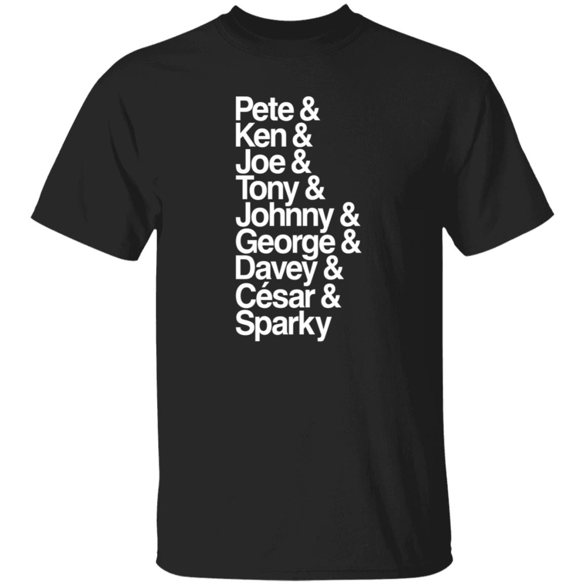 Cincyshirts Pete Ken Joe Tony Johnny George Shirt Hoodie Sweatshirt - Teechipus