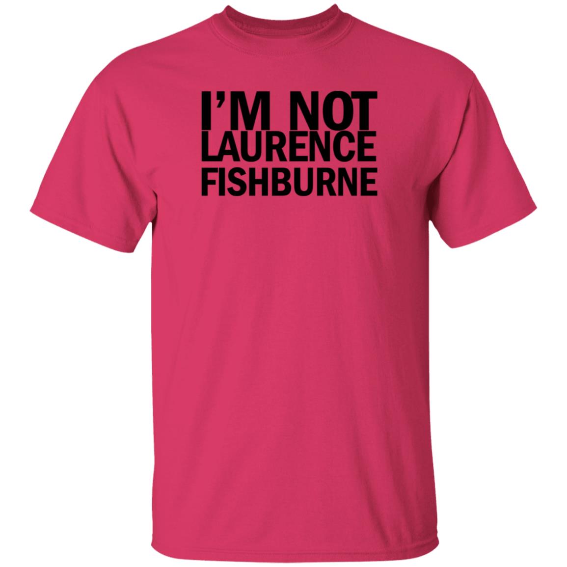 I'm Not Laurence Fishburne Shirt Hoodie Sweatshirt Samuel L. Jackson - Teechipus