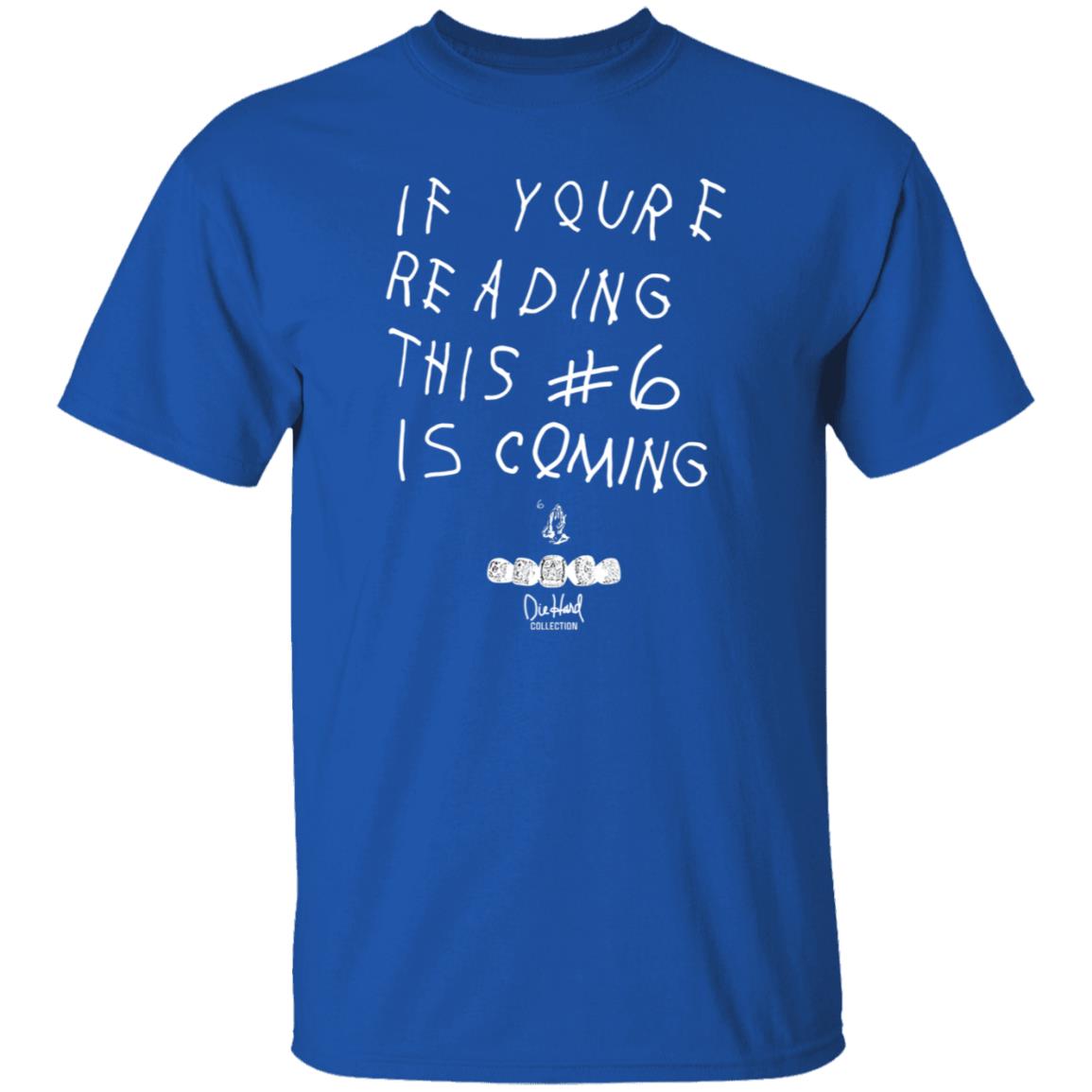 Babe Laufenberg If You're Reading This #6 Is Coming Shirt - Teechipus