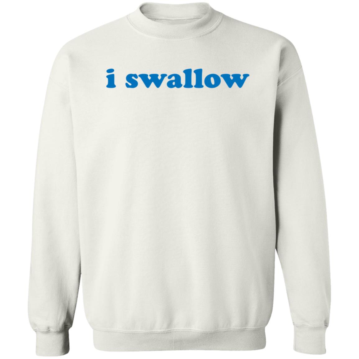 I Swallow Shirt Betterthanpants Merch - Teechipus
