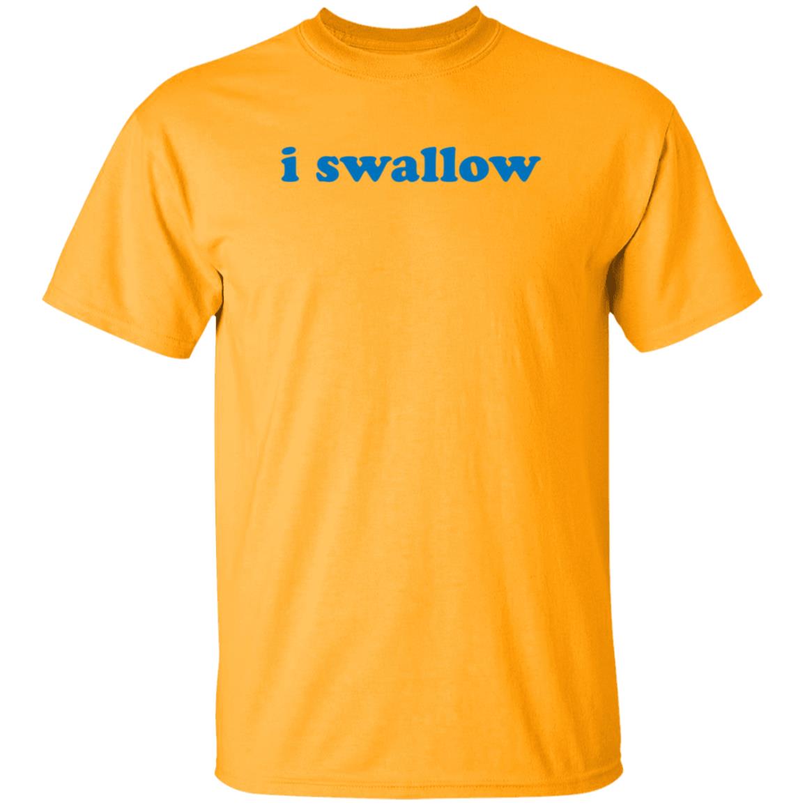 I Swallow Shirt Betterthanpants Merch - Teechipus