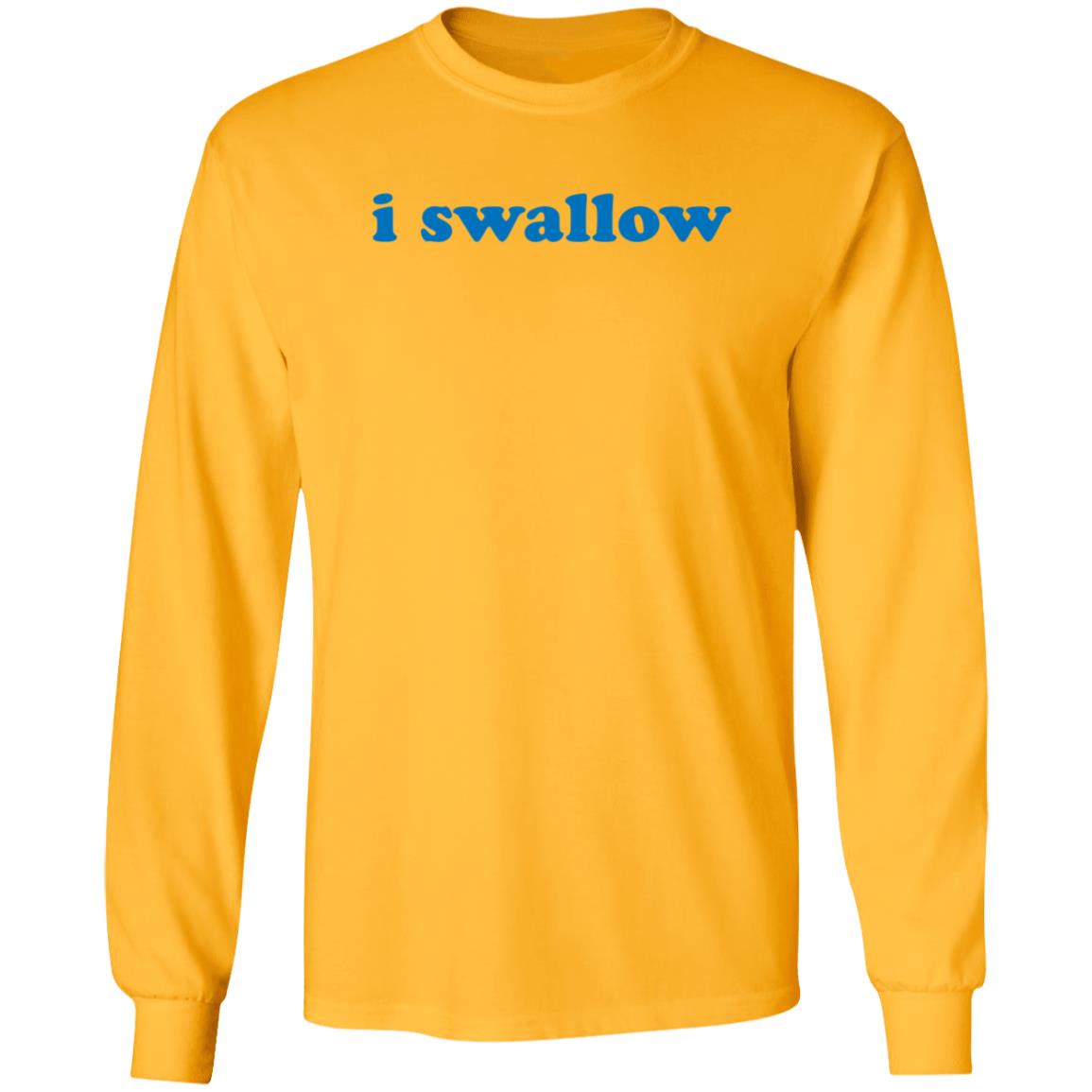 I Swallow Shirt Betterthanpants Merch - Teechipus