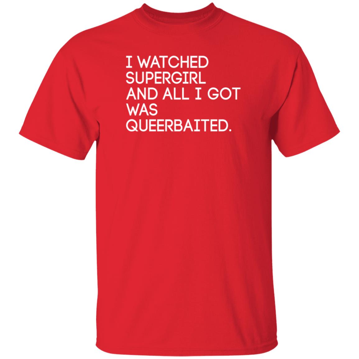 I Watched Supergirl And All I Got Was Queerbaited Shirt Hoodie Sweatshirt Mooosicaldreamz - Teechipus
