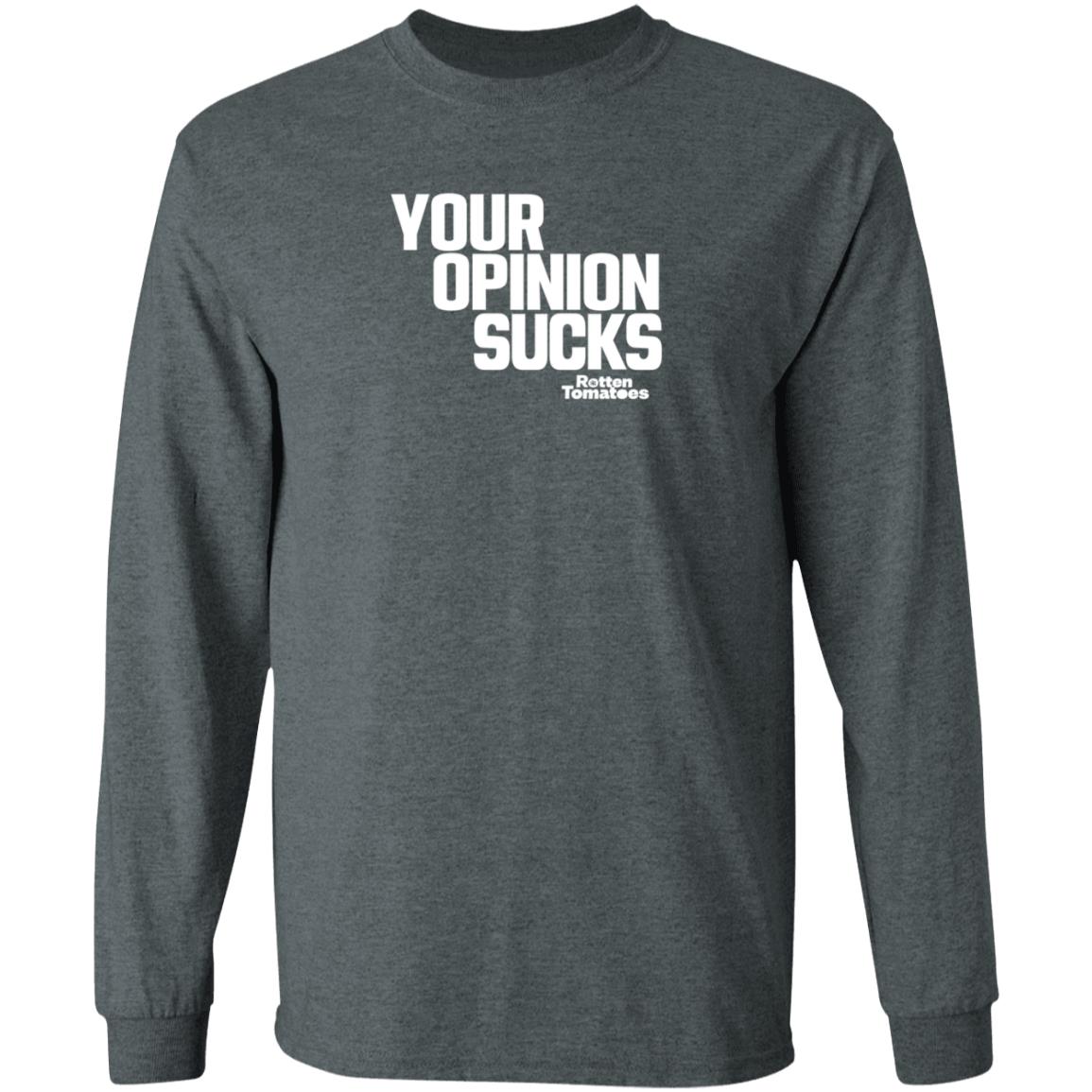 Your Opinion Sucks Rotten Tomatoes Shirt Hoodie Sweatshirt - Teechipus