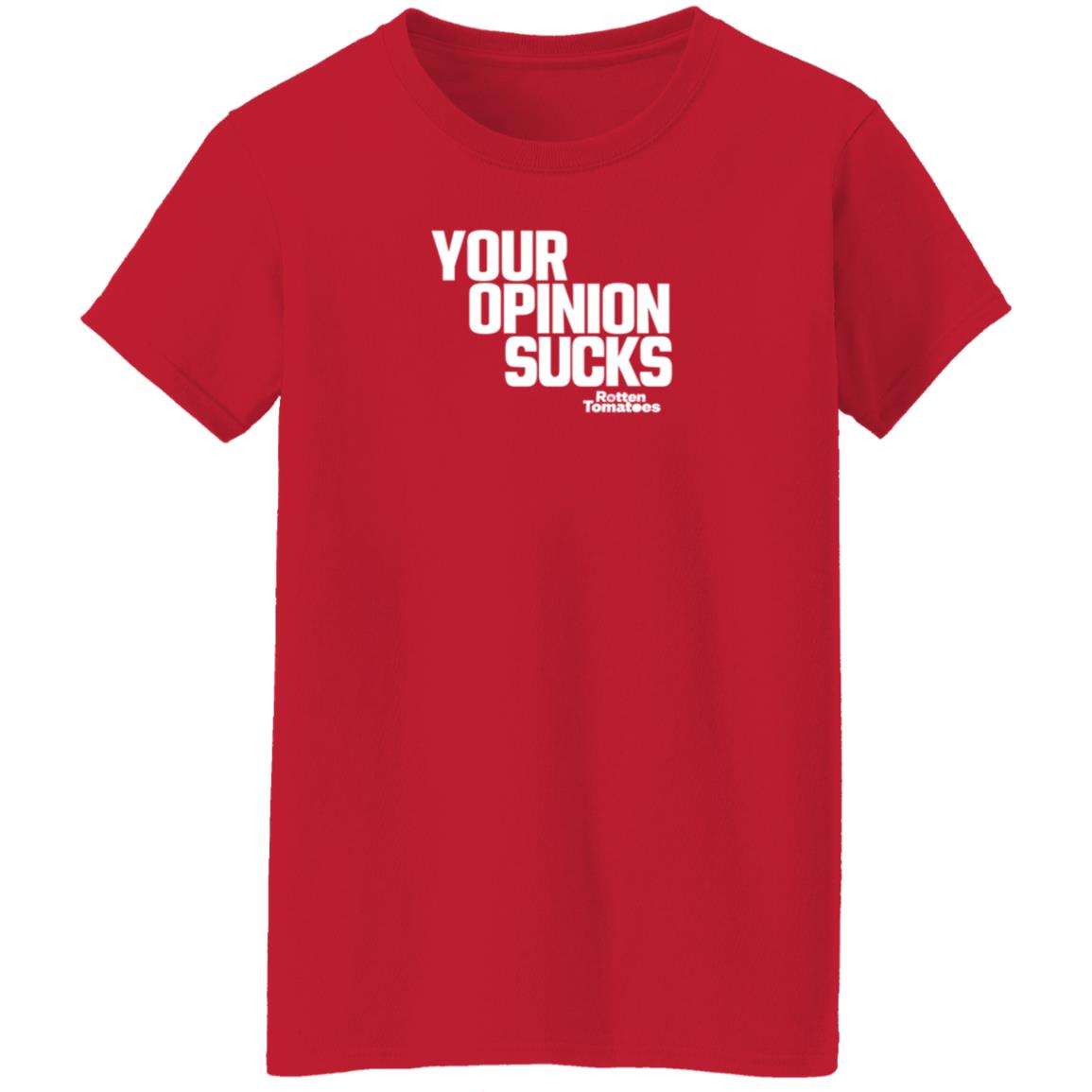 Your Opinion Sucks Rotten Tomatoes Shirt Hoodie Sweatshirt - Teechipus
