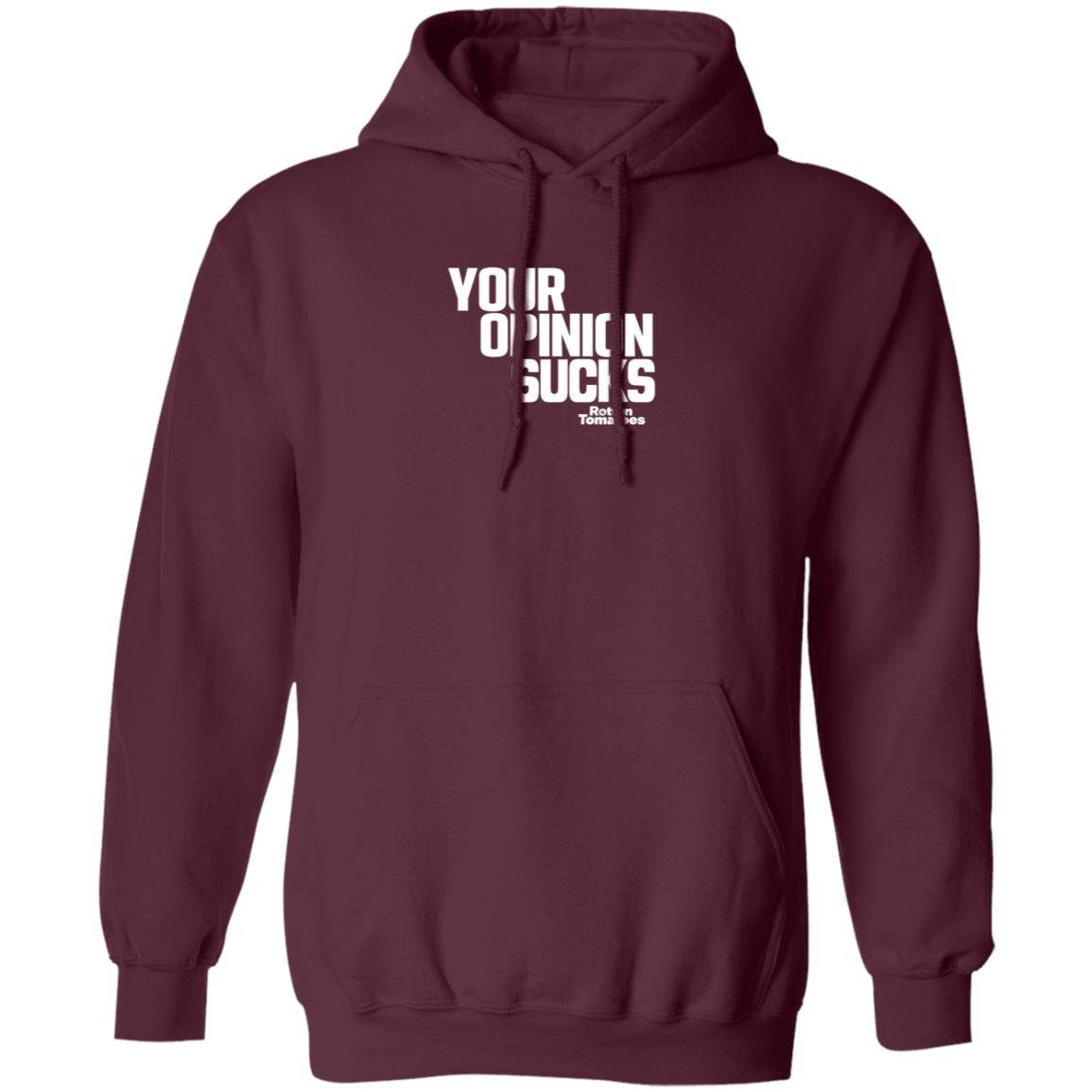 Your Opinion Sucks Rotten Tomatoes Shirt Hoodie Sweatshirt - Teechipus