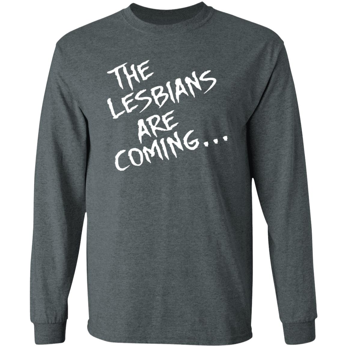 The Lesbians Are Coming Shirt Lea Delaria Store - Teechipus