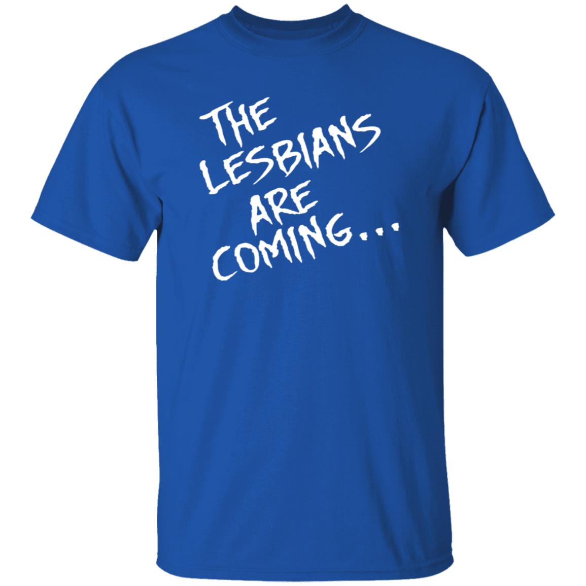 The Lesbians Are Coming Shirt Lea Delaria Store - Teechipus