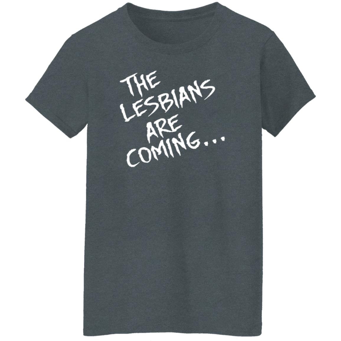 The Lesbians Are Coming Shirt Lea Delaria Store - Teechipus