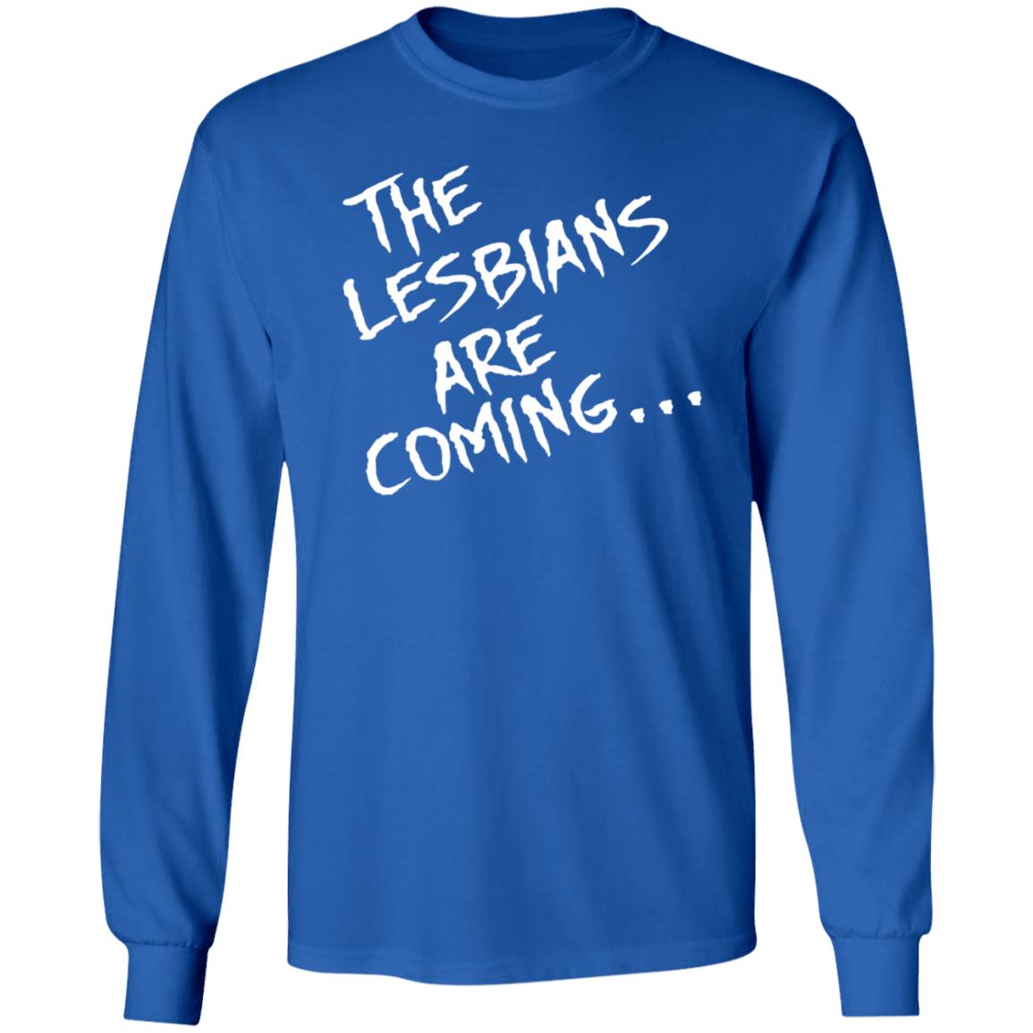 The Lesbians Are Coming Shirt Lea Delaria Store - Teechipus
