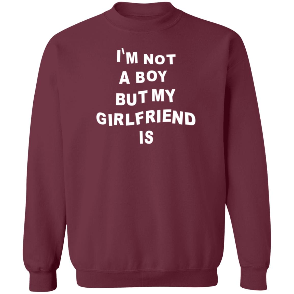 I'm Not A Boy But My Girl Is Shirt Hoodie Sweatshirt Liv_Agar - Teechipus