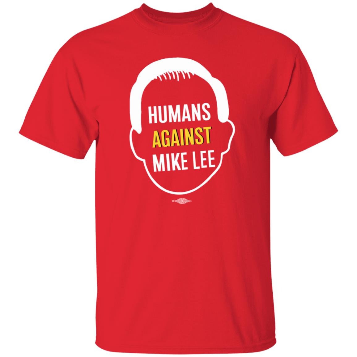 Humans Against Mike Lee Shirt Better Utah Merch - Teechipus