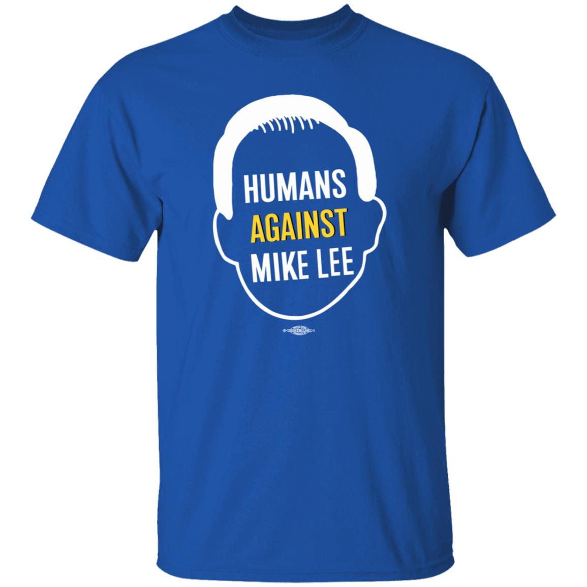 Humans Against Mike Lee Shirt Better Utah Merch - Teechipus