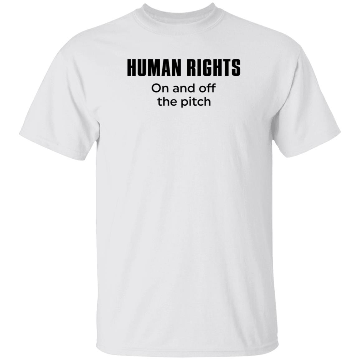 Fotballandslaget Human Rights On And Off The Pitch Shirt Hoodie Sweatshirt - Teechipus