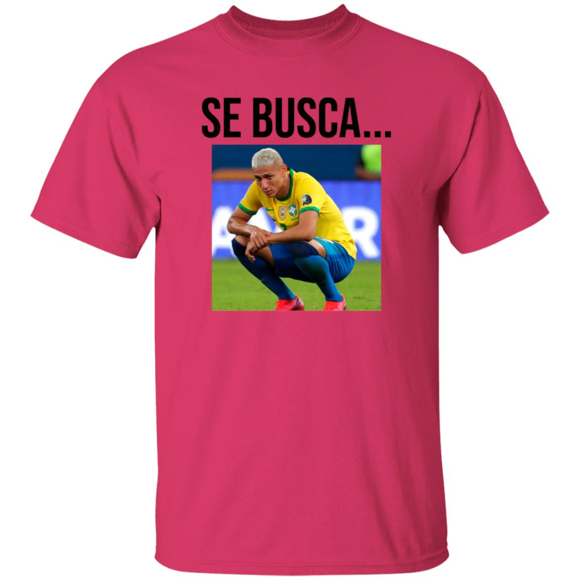 Se Busca Richarlison Shirt Hoodie Sweatshirt Argentine Fans In San Juan Are Making Fun Of Richarlison - Teechipus
