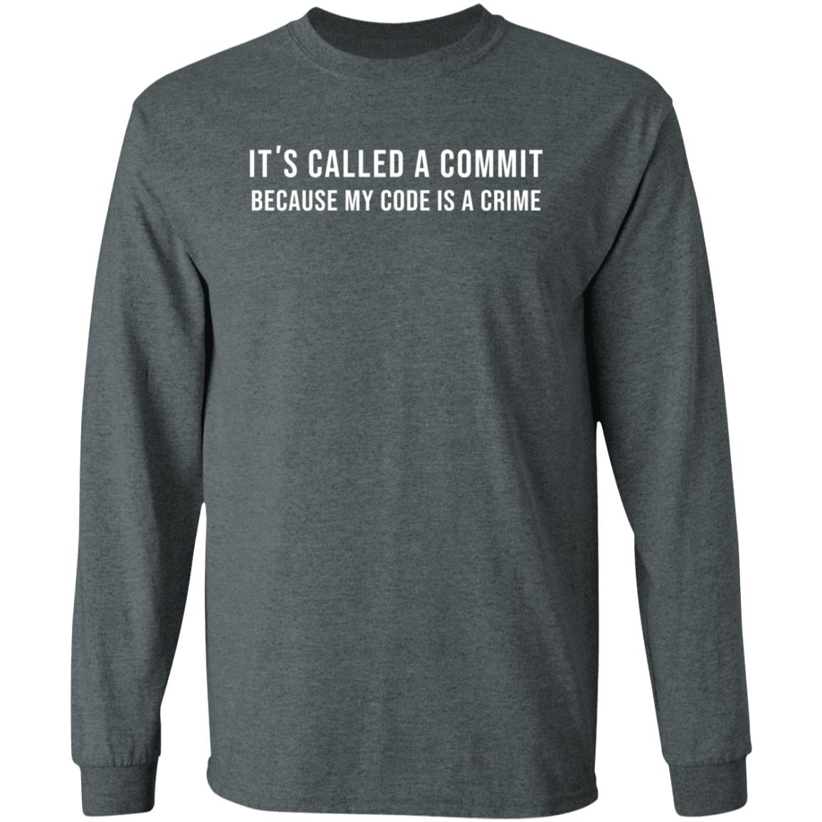 It's Called A Commit Because My Code Is A Crime Shirt Droid And Borg Store Git Commit-M Crime Shirt Hoodie Sweatshirt - Teechipus