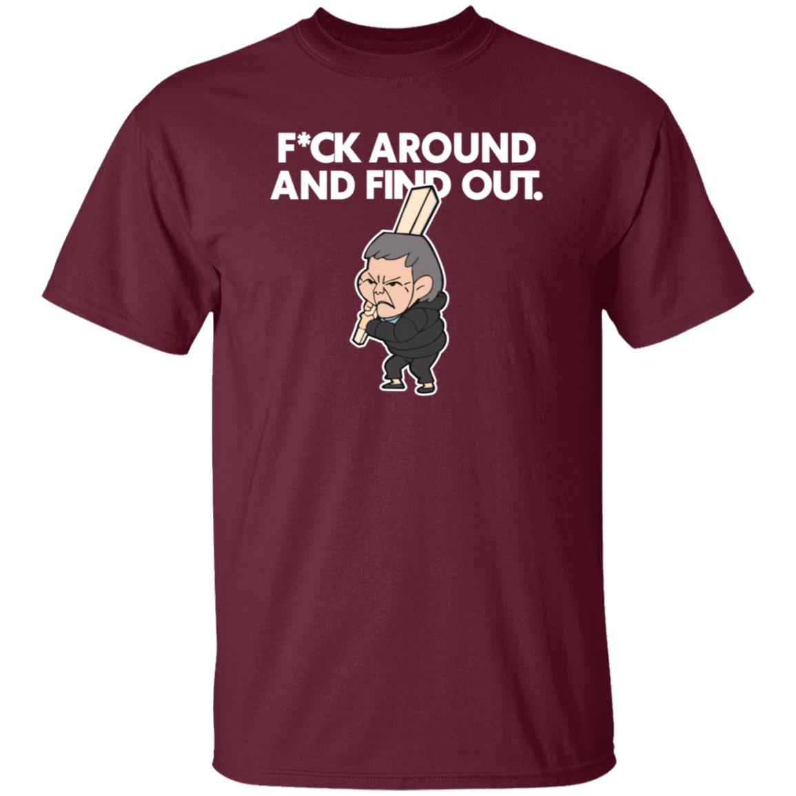 Fuck Around And Find Out Shirt Jdschang Merch - Teechipus