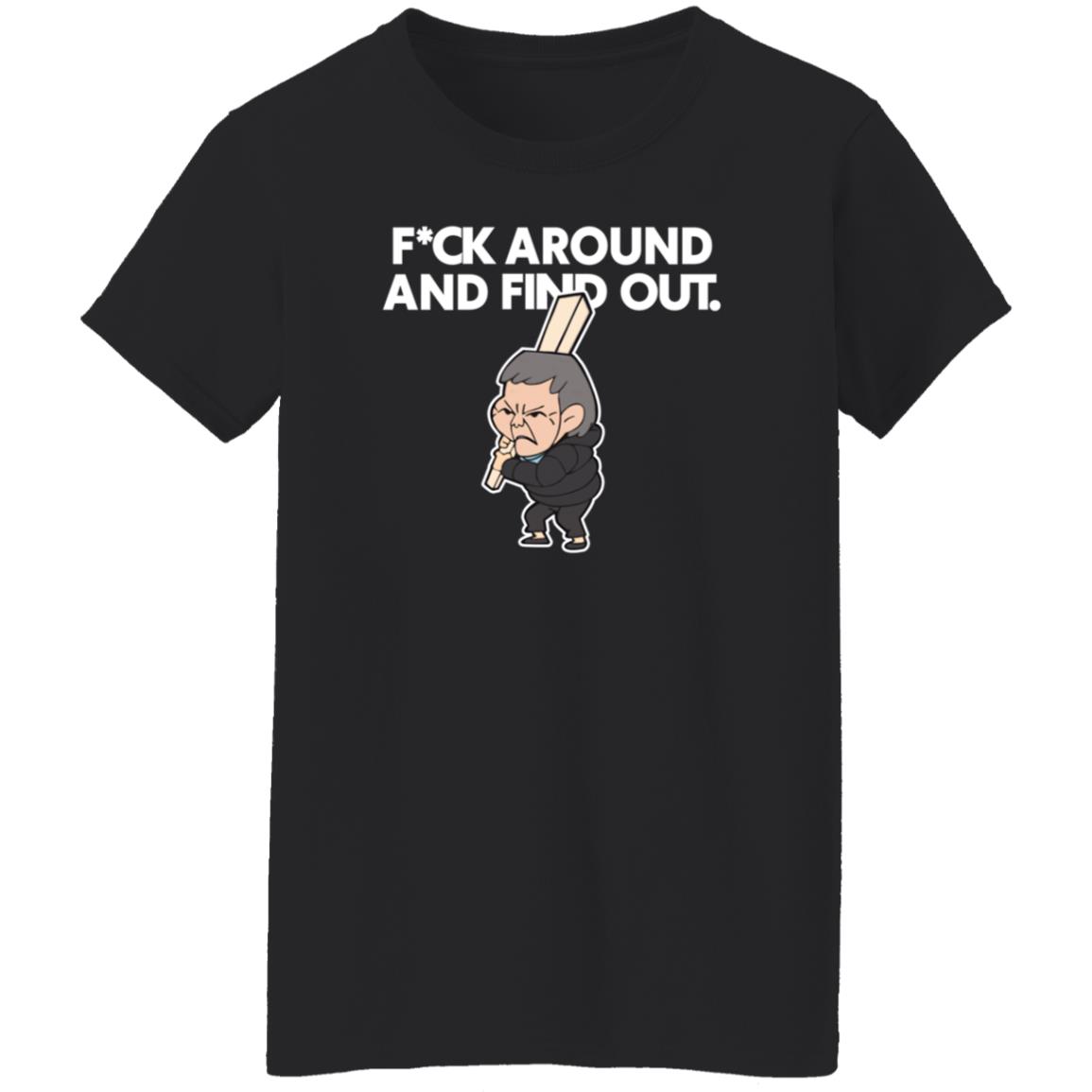 Fuck Around And Find Out Shirt Jdschang Merch - Teechipus