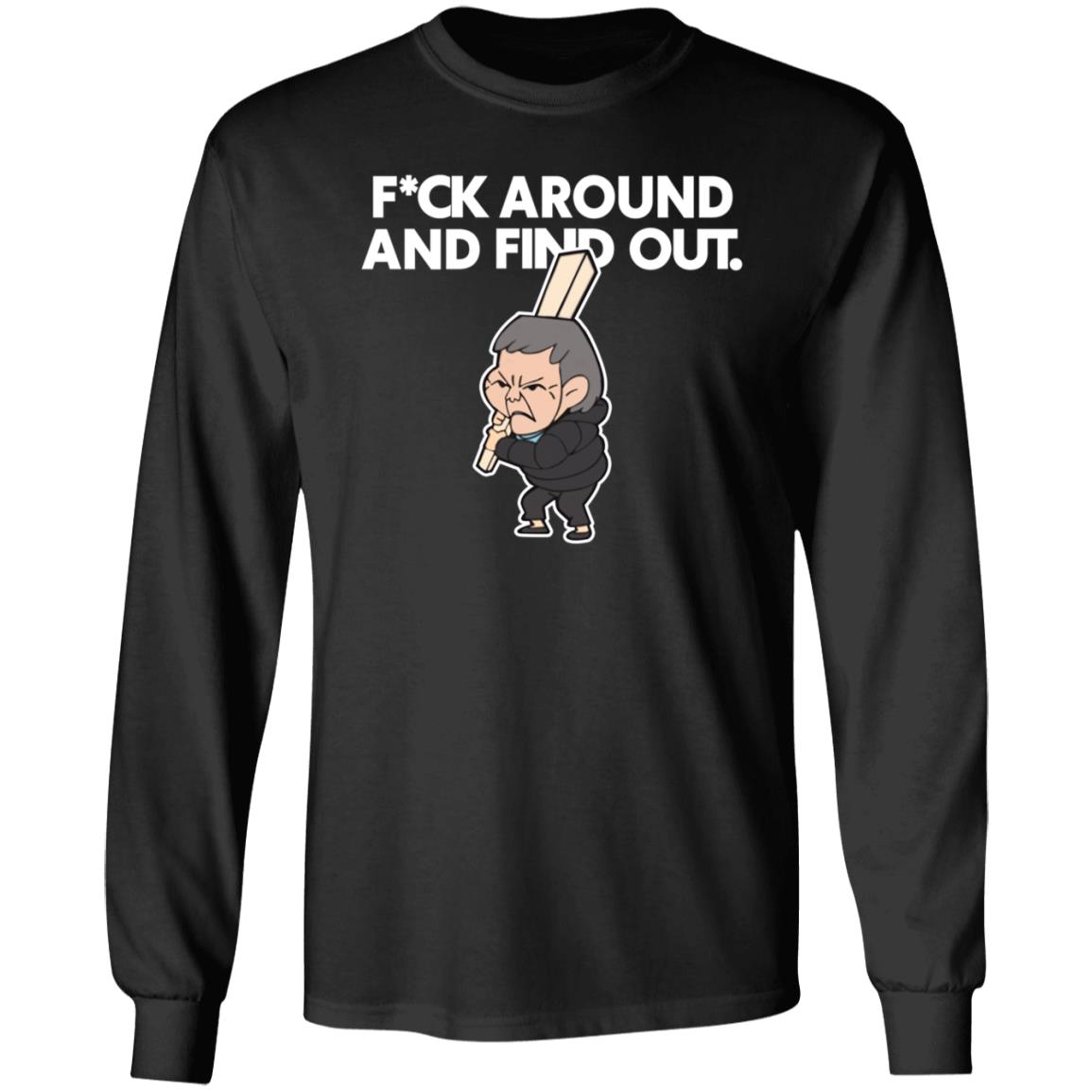 Fuck Around And Find Out Shirt Jdschang Merch - Teechipus
