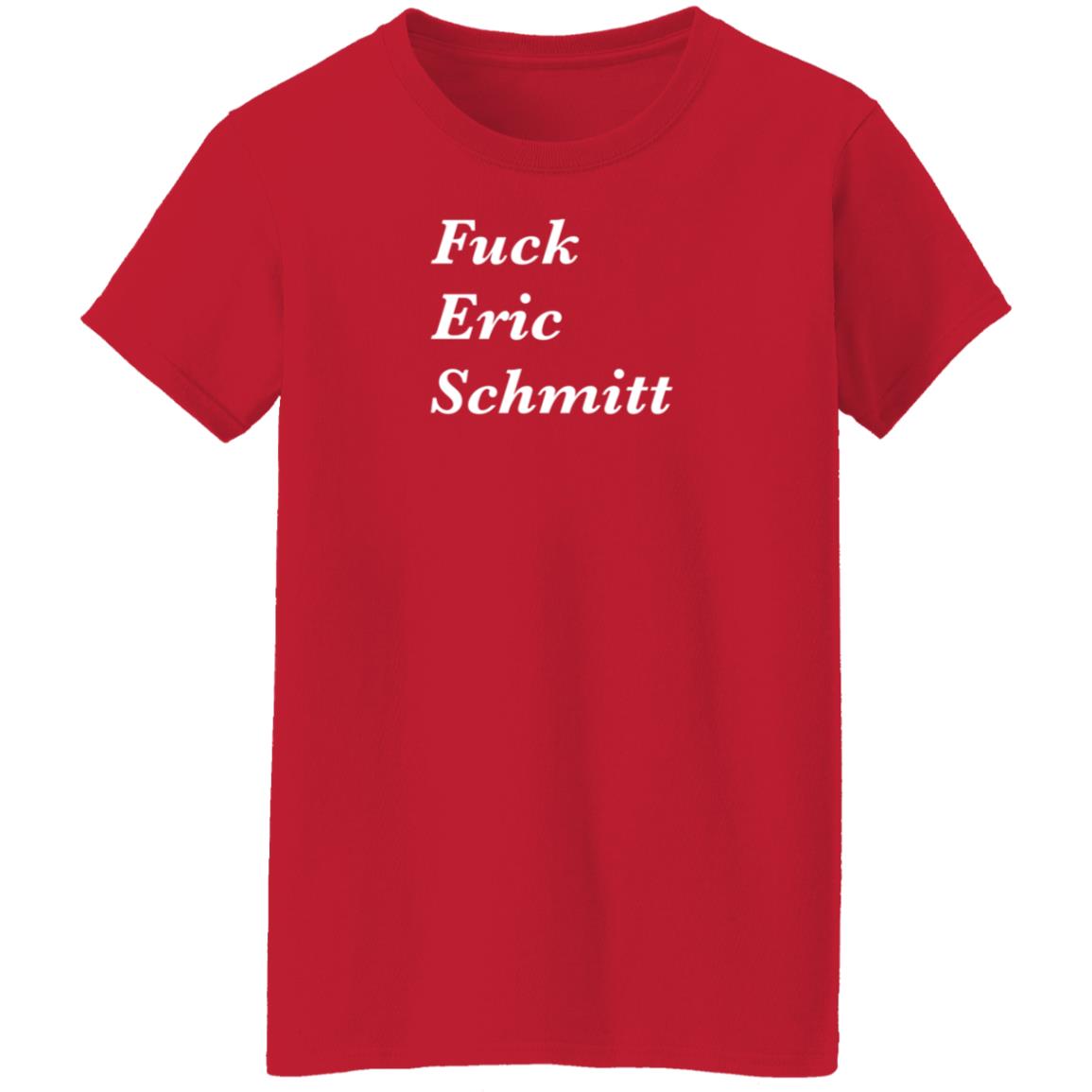 Fuck Eric Schmitt Shirt Hoodie Sweatshirt Corn Fed Threads - Teechipus